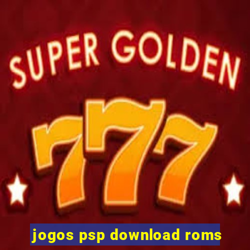 jogos psp download roms